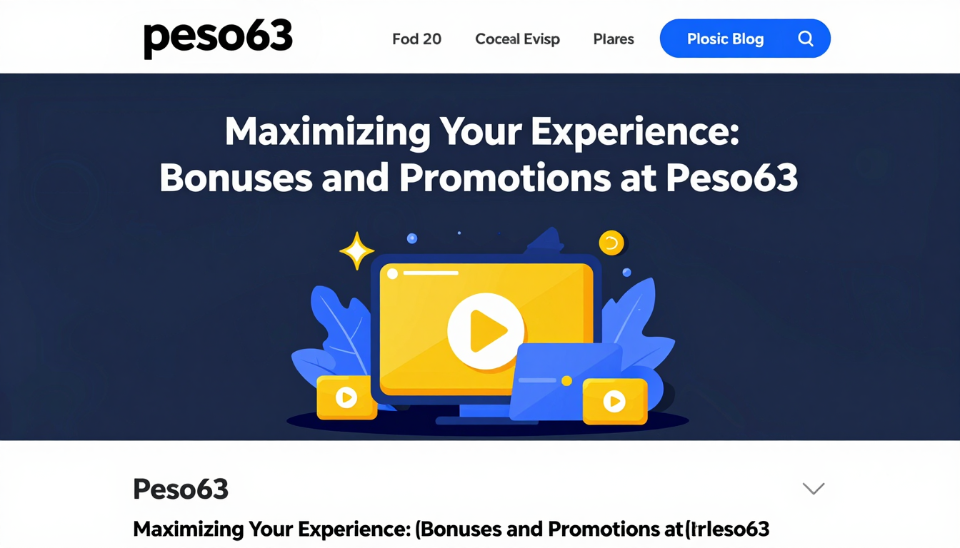 Maximizing Your Experience: Bonuses and Promotions at Peso63